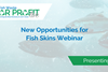 FWP on demand - Fish Skins Webinar